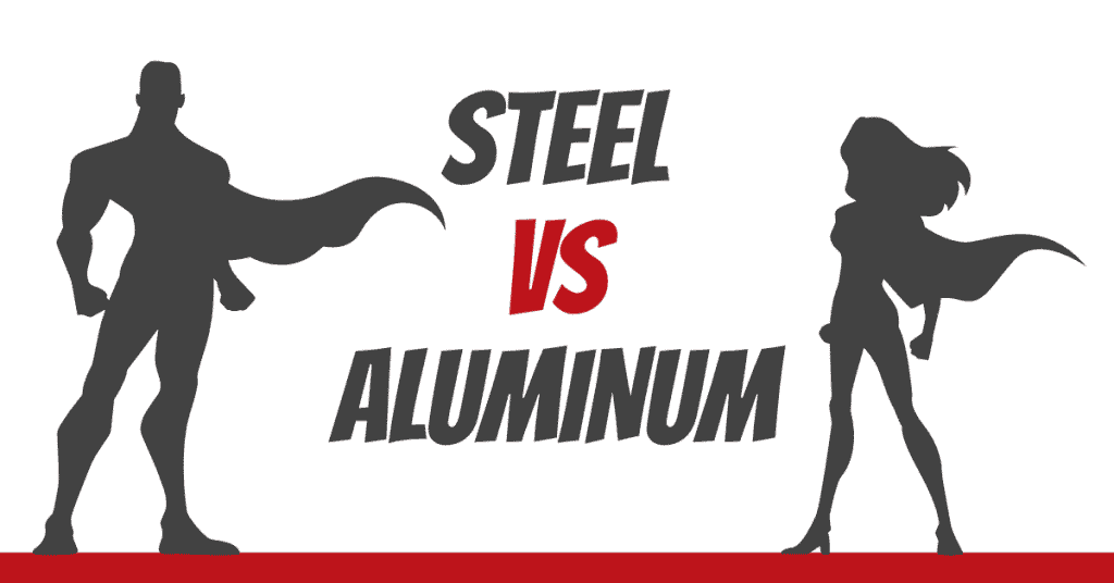 Steel vs Aluminum